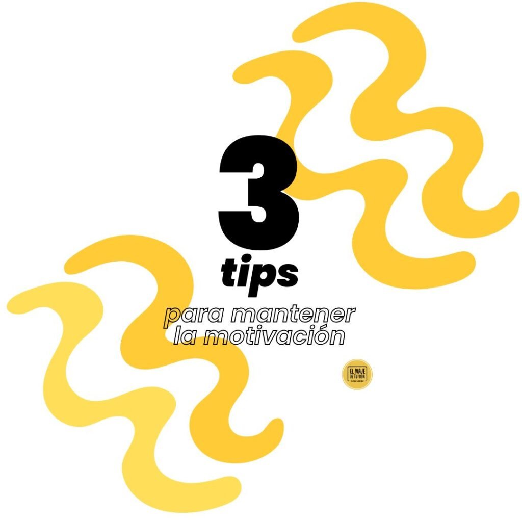 3 tips para mantener la motivación - 1