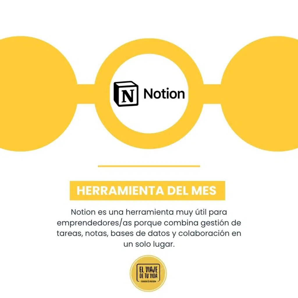 La Herramienta del Mes: Notion, tu aliada para organizar y hacer crecer tu emprendimiento - 1