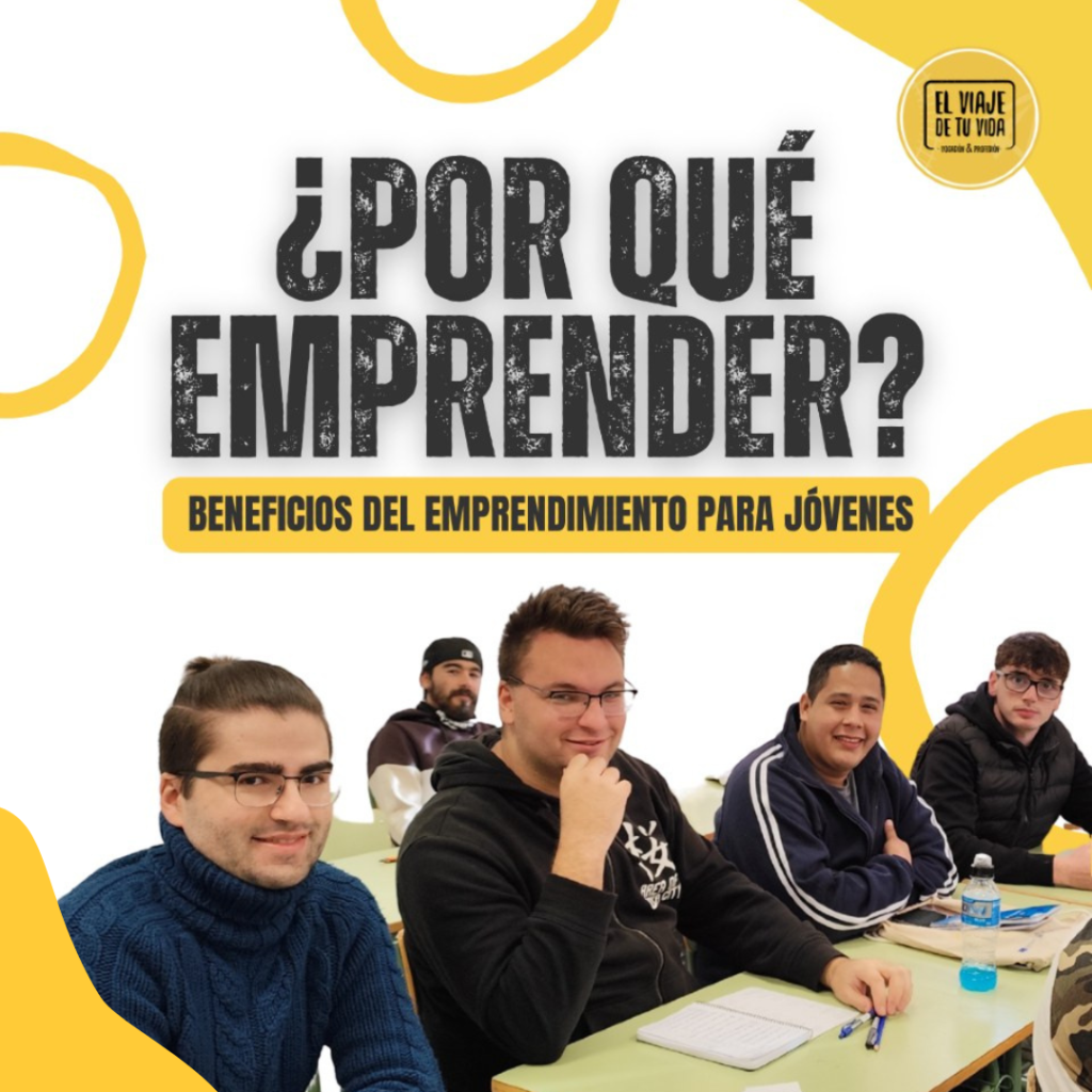 El Viaje de tu Vida impulsa el emprendimiento joven con formación y acompañamiento - 17